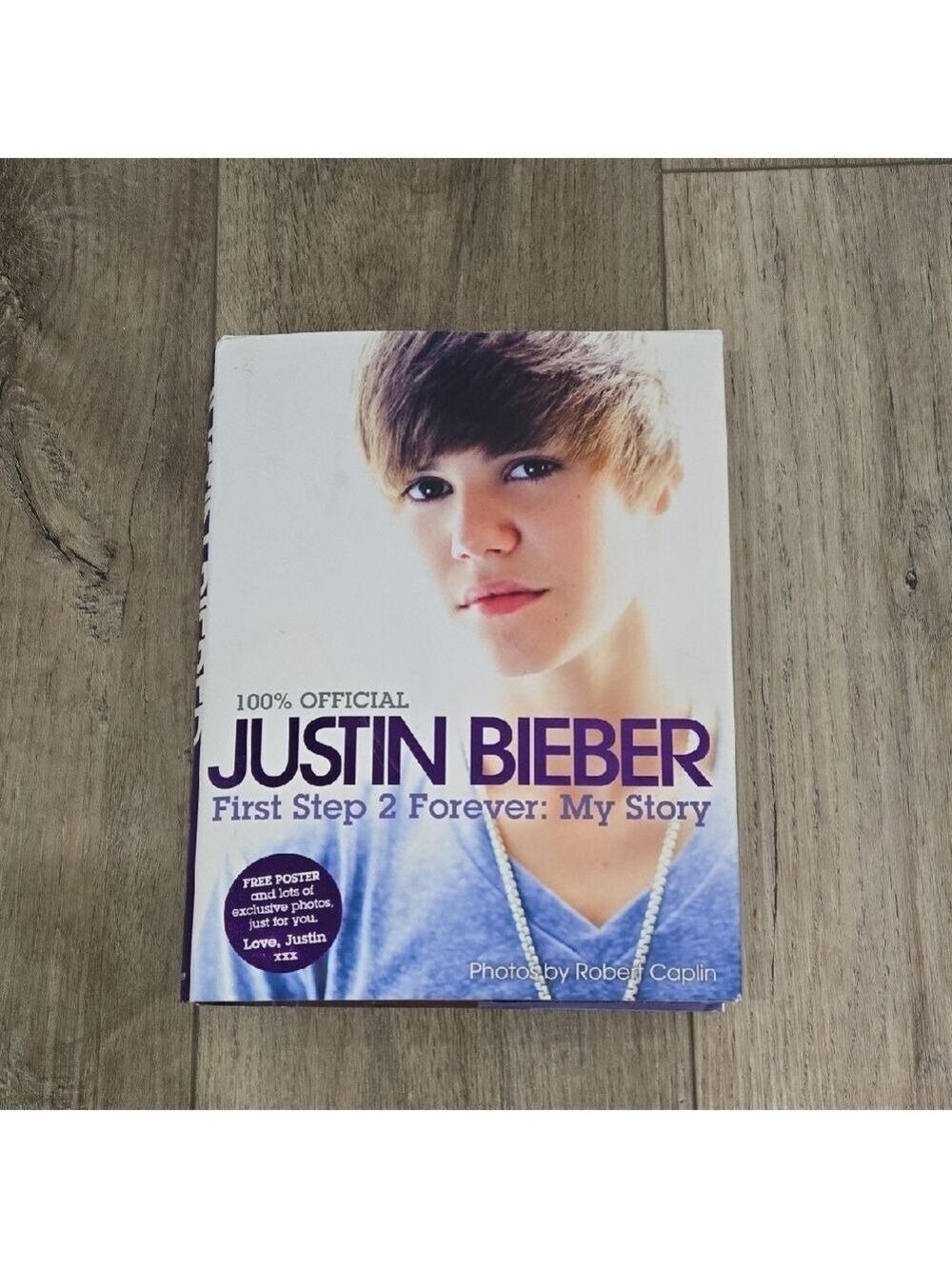 Justin Bieber Book - First Step 2 Forever